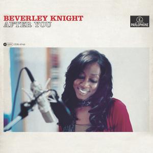Beverley Knight - After You